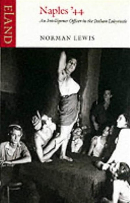 Naples '44 : An Intelligence Officer in the Italian Labyrinth