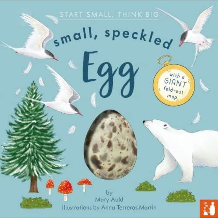 Small, Speckled Egg : A fact-filled picture book about the life cycle of a bird, with fold-out migration map of the world (ages 4-8)