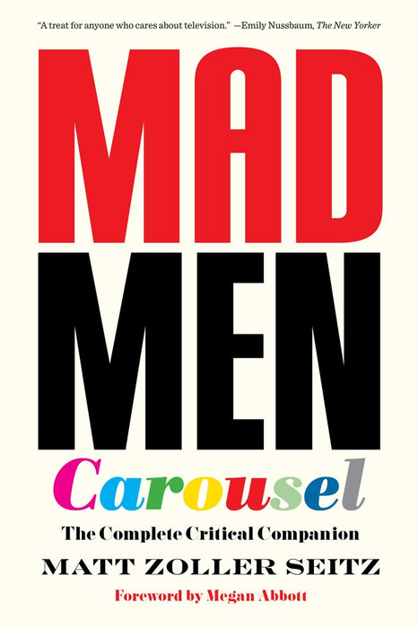 Mad Men Carousel (Paperback Edition) : The Complete Critical Companion