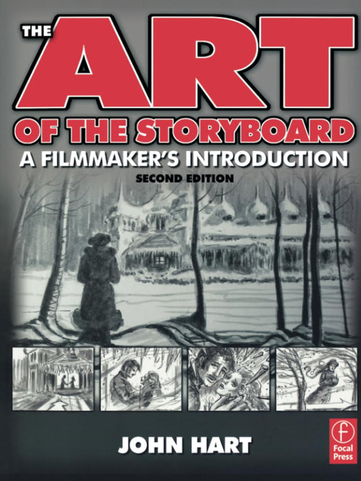 The Art of the Storyboard, 2nd Edition : A Filmmaker's Introduction