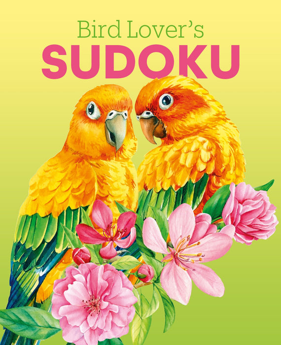 Bird Lover's Sudoku : Over 150 Puzzles