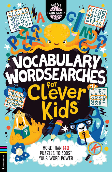 Vocabulary Wordsearches for Clever Kids® : More than 140 puzzles to boost your word power
