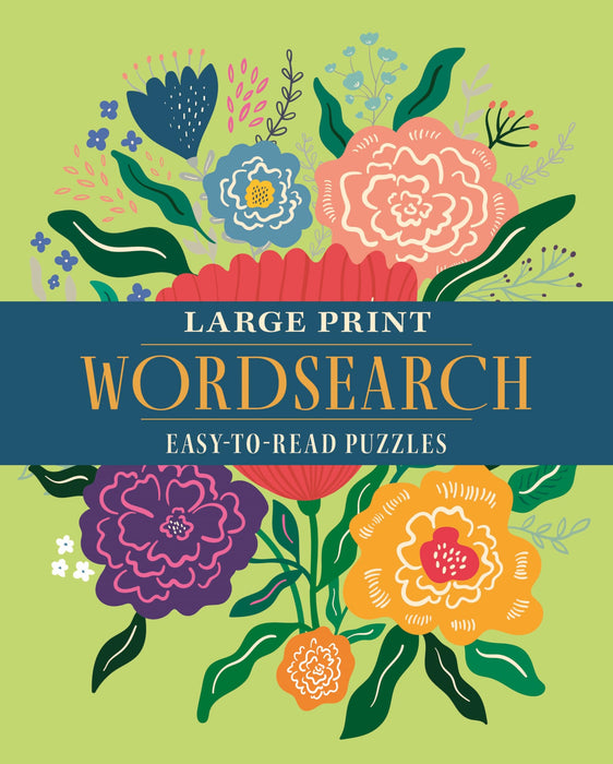 Large Print Wordsearch : Over 70 Easy-to-Read Puzzles