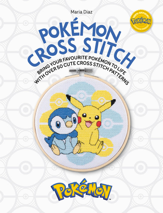 PokeMon Cross Stitch : Bring Your Favorite PokeMon to Life with Over 50 Cute Cross Stitch Patterns