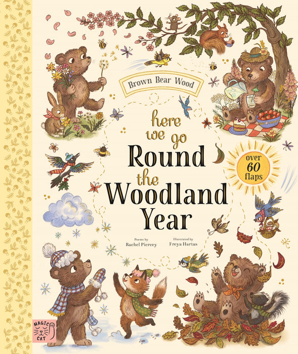 Brown Bear Wood: Here We Go Round the Woodland Year : A Lift-the-Flap Book (With Over 60 Flaps)