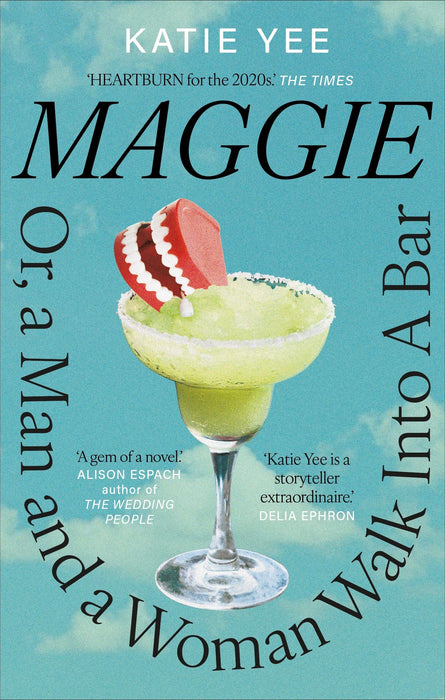 Maggie : Or, a Man and a Woman Walk into a Bar: ‘HEARTBURN for the 2020s’ The Times