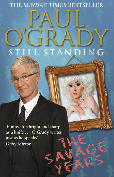 Still Standing : The Savage Years