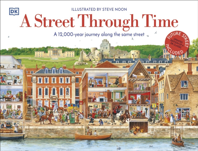 A Street Through Time : A 12,000 Year Journey Along the Same Street