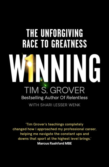 Winning : The Unforgiving Race to Greatness