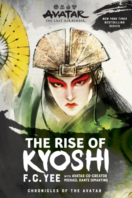 Avatar, The Last Airbender: The Rise of Kyoshi (Chronicles of the Avatar Book 1) : Volume 1