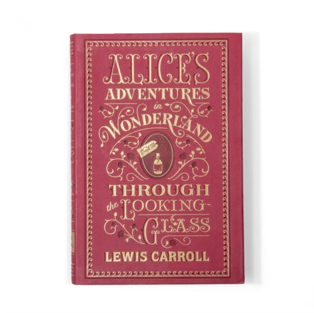 Alice's Adventures in Wonderland and Through the Looking-Glass