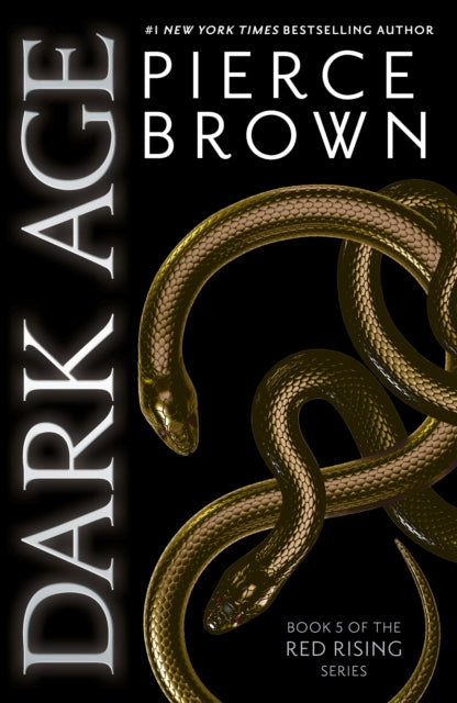 Dark Age : the thrilling fifth book in the globally bestselling dystopian science fiction series RED RISING