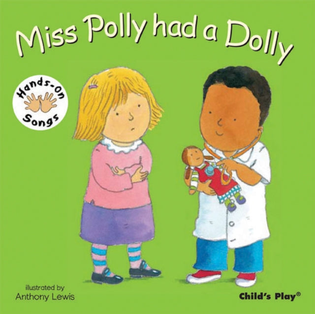 Miss Polly had a Dolly : BSL (British Sign Language)
