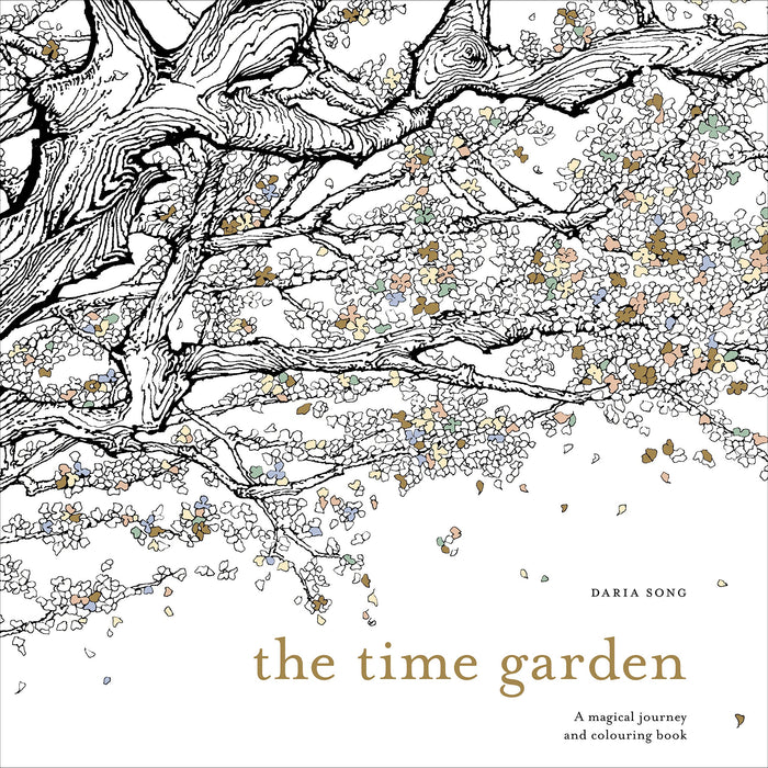 The Time Garden : A magical journey and colouring book